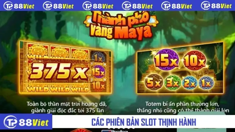 Các phiên bản slot thịnh hành