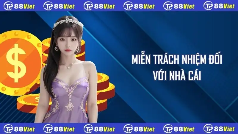 Miễn trách nhiệm đối với nhà cái