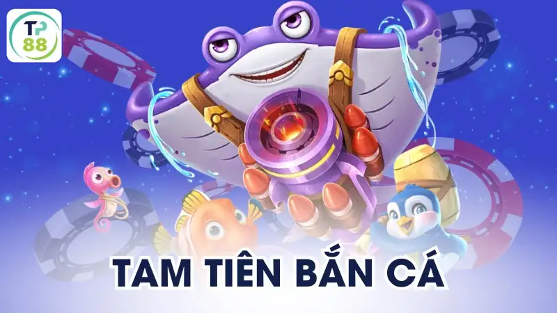 Tam Tiên Bắn Cá