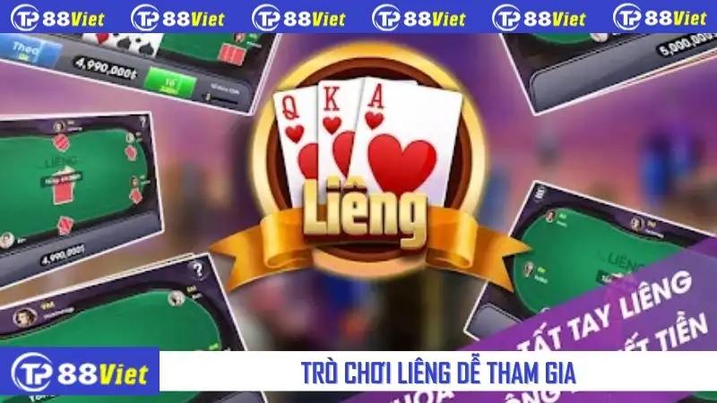 Trò chơi liêng dễ tham gia